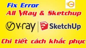 Tổng Hợp Những Lỗi Thường Gặp Trong Sketchup Và Cách Khắc Phục