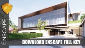 Download Enscape Miễn Phí