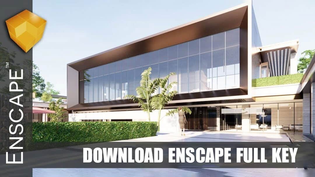 Download Enscape Miễn Phí