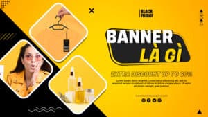 Thiết Kế Banner Là Gì? Top 10 Công Cụ Thiết Kế Banner Miễn Phí